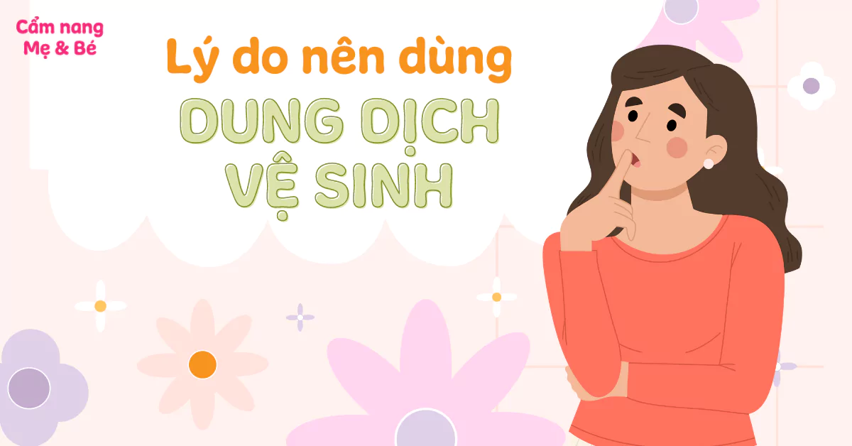 ly-do-dung-dich-ve-sinh-phu-nu-duoc-khuyen-dung